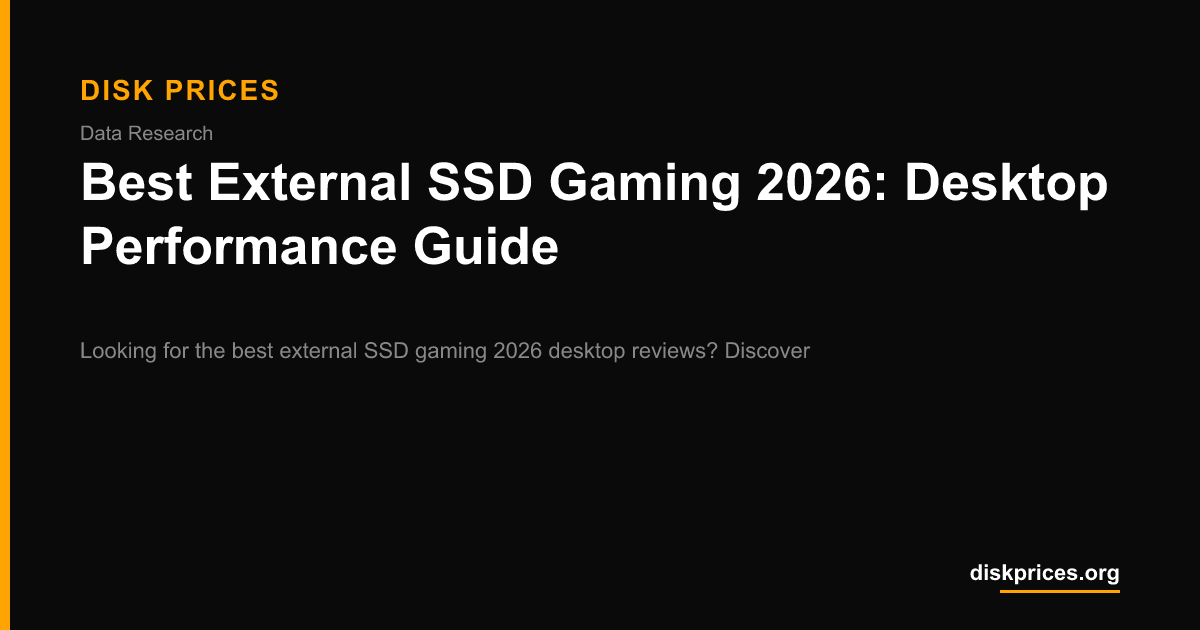 Best External SSD Gaming 2026 Desktop Performance Guide Disk Prices Best External Ssd Gaming 2026 Desktop Reviews 